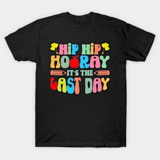 Hooray Its the Last Day Of School Graduation Teachers Kids T-Shirt